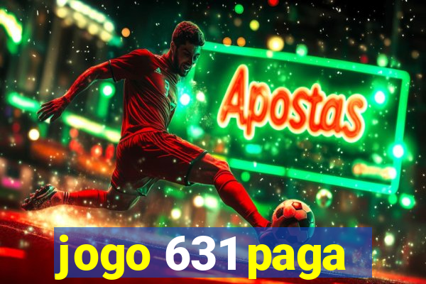 jogo 631 paga